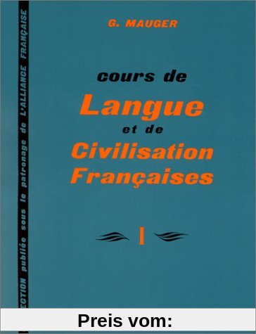 Cours de langue et de civilisation françaises, tome 1 (Hachette)